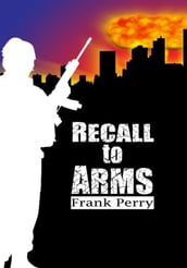 Recall to Arms