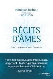 Récits d âmes - Mes connexions avec l invisible