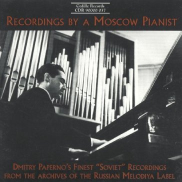 Recordings by a moscow pi - DMITRY PAPERNO