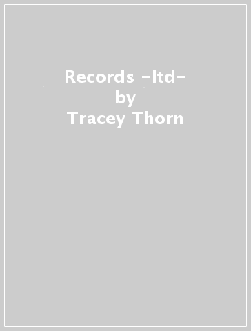 Records -ltd- - Tracey Thorn