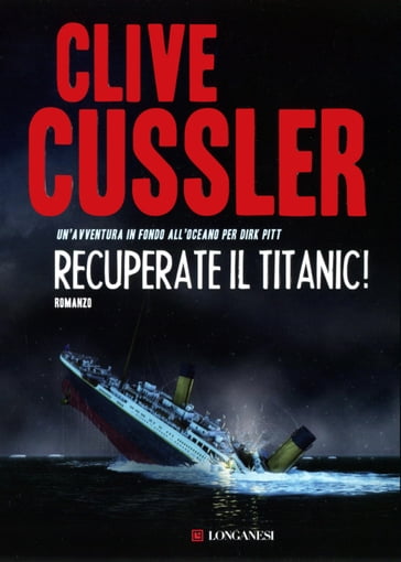 Recuperate il Titanic! - Clive Cussler