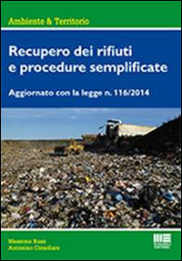 Recupero dei rifiuti e procedure semplificate - Antonino Cimellaro - Massimo Busa