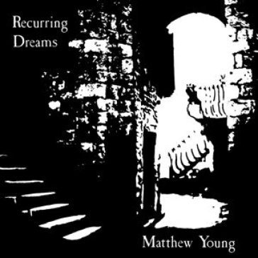 Recurring dreams - MATTHEW YOUNG