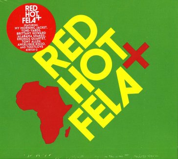 Red hot + fela - AA.VV. Artisti Vari