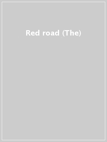 Red road (The)