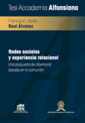 Redes sociales y experiencia relacional. Una propuesta de cibermoral basada en la comunion