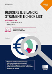 Redigere il bilancio: strumenti e check list. Aggiornato con Legge di Bilancio 2024 e nuovo OIC 34