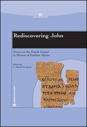 Rediscovering John. Essays on the fourth Gospel in honour of Frédéric Manns