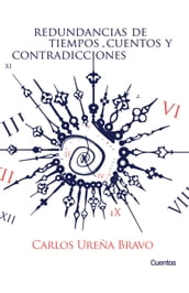 Redundancias de tiempos, cuentos y contradicciones