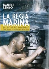 La Regia Marina fuori dal Mediterraneo mar Rosso-Atlantico-mar Nero