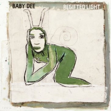 Regifted light - Baby Dee