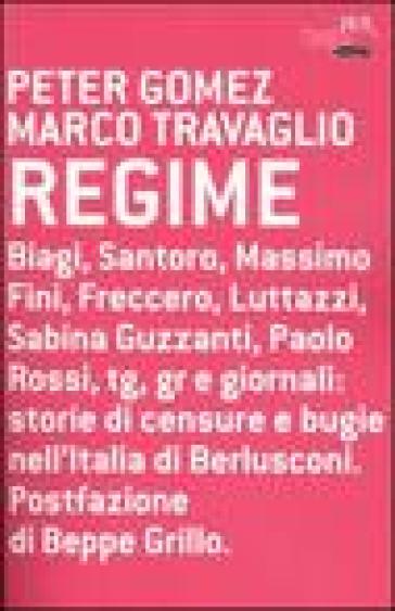 Regime - Marco Travaglio - Peter Gomez