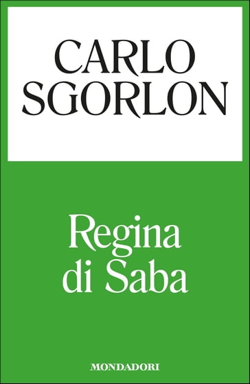 Regina di Saba - Carlo Sgorlon