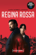 Regina rossa. Ediz. tie-in