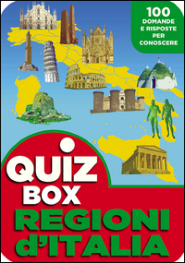 Regioni d'Italia. 100 domande e risposte per conoscere