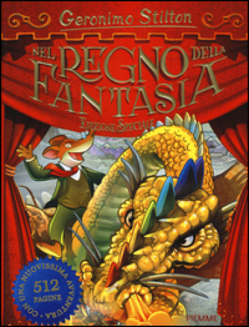 Nel Regno della Fantasia. Ediz. speciale - Geronimo Stilton