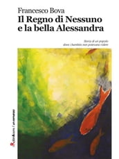 Il Regno di Nessuno e la bella Alessandra