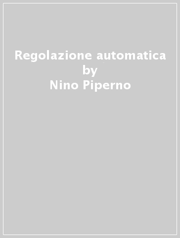 Regolazione automatica - Nino Piperno