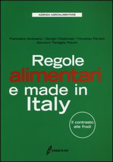 Regole alimentari e made in Italy. Il contrasto alle frodi