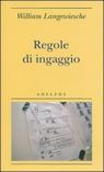 Regole di ingaggio - William Langewiesche