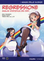 Regressione. Analisi statistica dei dati. I manga delle scienze. 11.
