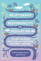 Relationship, Responsibility, and Regulation