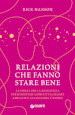 Relazioni che fanno stare bene. La forza della resilienza per risolvere conflitti, creare amicizie e accogliere l amore