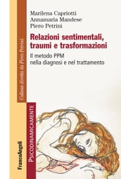 Relazioni sentimentali, traumi e trasformazioni