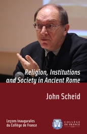 Religion, Institutions and Society in Ancient Rome