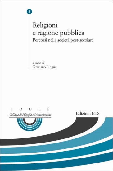 Religioni e ragione pubblica. Percorsi nella società post-secolare