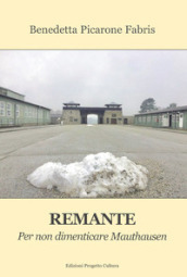 Remante. Per non dimenticare Mauthausen