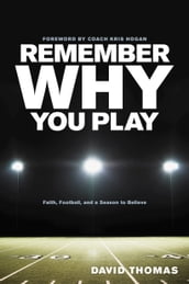 Remember Why You Play