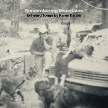 Remembering mountains :unheard songs by