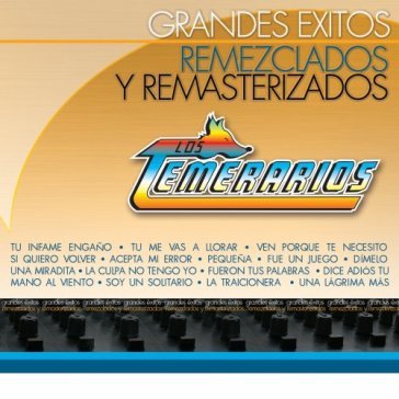 Remezclados y remasterizados - LOS TEMERARIOS