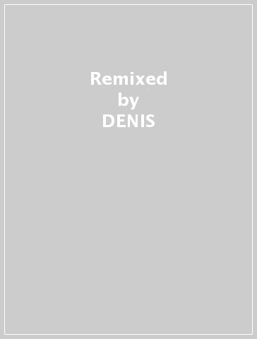 Remixed - DENIS & PAUL K MPUNGA