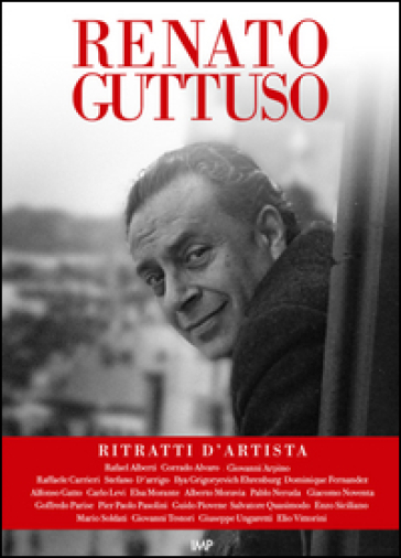 Renato Guttuso. Ritratti d'artista. Con DVD video