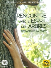 Rencontre avec l esprit des arbres