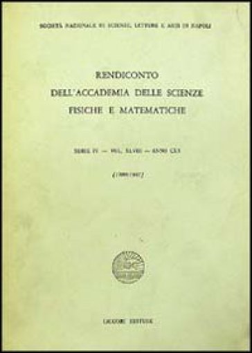 Rendiconto dell'Accademia delle scienze fisiche e matematiche. Serie IV. 48: Anno 1980-1981