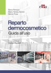 Reparto dermocosmetico - Guida all uso