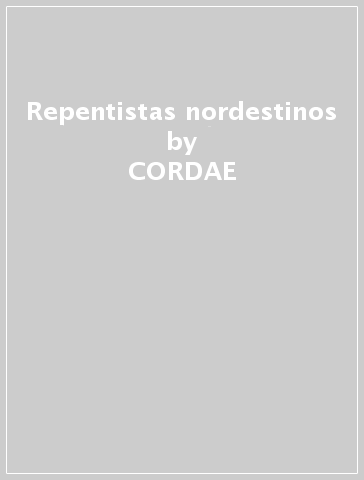 Repentistas nordestinos - CORDAE - LA TALVERA