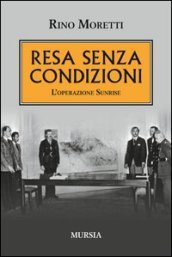 Resa senza condizioni. L