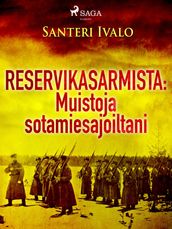 Reservikasarmista: Muistoja sotamiesajoiltani