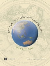 Reshaping Economic Geography In East Asia