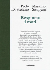 Respirano i muri. Ediz. illustrata