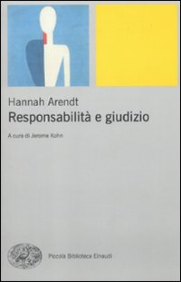 Responsabilità e giudizio - Hannah Arendt