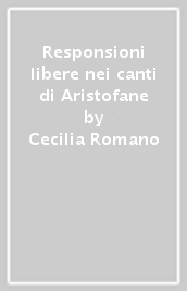 Responsioni libere nei canti di Aristofane