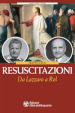 Resuscitazioni. Da Lazzaro a Rol