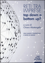 Reti tra imprese. Top down o bottom up?