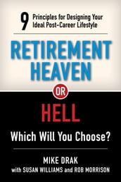 Retirement Heaven or Hell