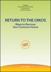 Return to the oikos. Ways to recover our common home